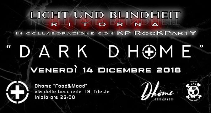 Licht und Blindheit, le serate dark sbarcano al Dhome venerdì 14 dicembre